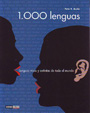 1.000 lenguas. Lenguas vivas y extintas de todo el mundo