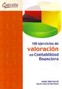 108 ejercicios de valoración en contabilidad financiera