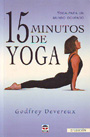 15 minutos de yoga. Yoga para un mundo ocupado