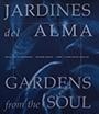Jardines del alma. Gardens from the soul