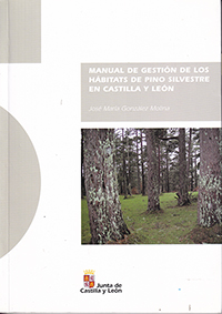 Manual de gestión de los hábitats de pino solvestre en Castilla y León