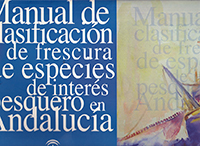 Manual de clasificación de frescura de especies de interés pesquero en Andalucía