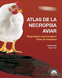 Atlas de la necropsia aviar: Diagnóstico macroscópico. Toma de muestras.