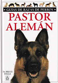 Pastor Alemán. Guías de razas de perros
