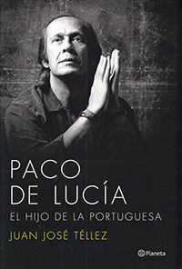 Paco de Lucía. El hijo de la portuguesa