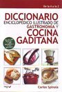 Diccionario enciclopédico ilustrado de gastronomía y cocina gaditana. De la A a la Z