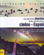 Mejores destinos para observas los cielos en España, Los