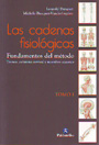 Cadenas fisiológicas, Las. Fundamentos del método. Tronco, columna cervical y miembro superior.Tomo I