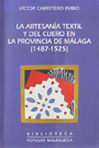 Artesanía textil y del cuero en la provincia de Málaga, La (1487-1525)