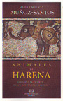 Animales in Harena. Los animales exóticos en los espectáculos romanos