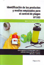 Identificación de los productos y medios empleados para el control de plagas (UF1503)