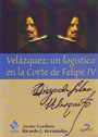 Velázquez: un logístico en la Corte de Felipe IV