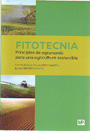 Fitotecnia. Principios de agronomía para una agricultura sostenible.