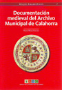 Documentación medieval del Archivo Municipal de Calahorra