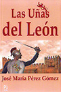 Uñas del León, Las