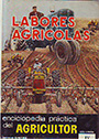 Labores agrícolas. Enciclopedia práctica del agricultor. Vol. IV