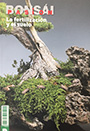 Revista Bonsái Pasión. Nº 92. La fertilización y el suelo