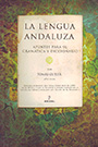 Lengua andaluza, La. Apuntes para su gramática y diccionario