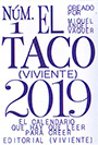 Taco viviente 2019, El
