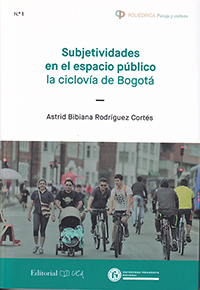 Subjetividades en el espacio público. La ciclovía de Bogotá