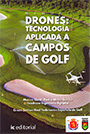 Manual drones: tecnología aplicada a campos de golf