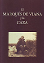 Marqués de Viana y la caza, El
