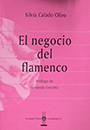 Negocio del flamenco, El