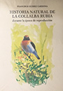 Historia natural de la Collalba Rubia durante la época de reproducción