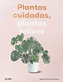 Plantas cuidadas, plantas felices