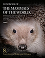 Handbook of the Mammals of the World. Volume 8. Insectivores, Sloths and Colugos