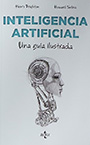 Inteligencia artificial. Una guía ilustrada