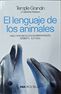 Lenguaje de los animales, El. Una enriquecedora interpretación desde el autismo