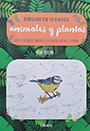 Dibujar en 10 pasos animales y plantas