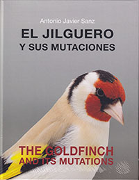El Jilguero y sus mutaciones. The Goldfinch and its mutations