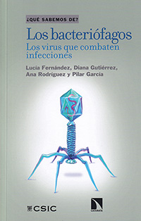 Los bacteriófagos. Los virus que combaten infecciones
