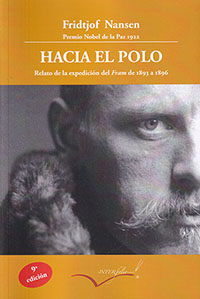 Hacia el Polo. Relato de la expedición del Fram de 1893 a 1896.