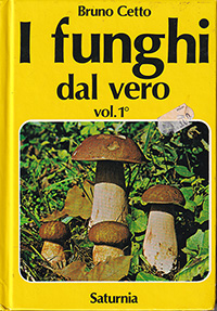 I funghi dal vero.  Vol 1