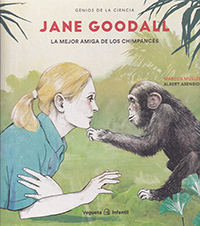 Jane Goodall. La mejor amiga de los chimpancés