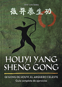 Houyi yang sheng gong: qi gong de houyi, el arquero celeste