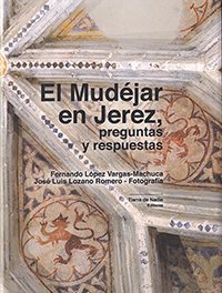 El Mudéjar en Jerez, preguntas y respuestas