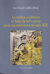 La música académica en Jerez de la Frontera en la segunda mitad del sigloXIX