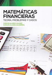 Matemáticas financieras 2022. Teorías, problemas y casos