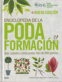 Enciclopedia de la poda y formación. Qué, cuándo y cómo podar más de 800 planta