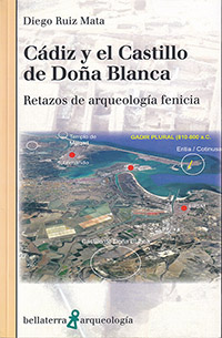 Cádiz y el Castillo de Doña Blanca. Retazos de arqueología fenicia