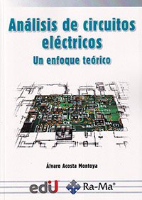 Análisis de circuitos eléctricos. Un enfoque teórico