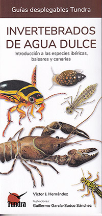 Invertebrados de agua dulce. Introducción a las especies ibéricas, baleares y canarias (Guías desplegables Tundra)
