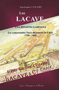 Los Lacave. Una dinastía gaditana