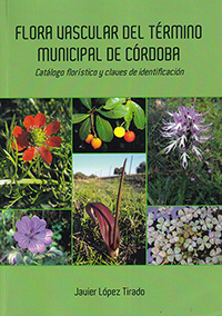 Flora vascular del término municipal de Córdoba. Catálogo florístico y claves de identificación