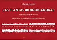 Las plantas bioindicadoras. Diagnóstico del suelo a partir del que indica la flora arvense