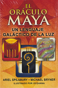 El oráculo Maya. Un lenguaje galáctico de la luz